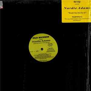 Nardie Adams - Would You Die For It (Its In My Soul) mp3