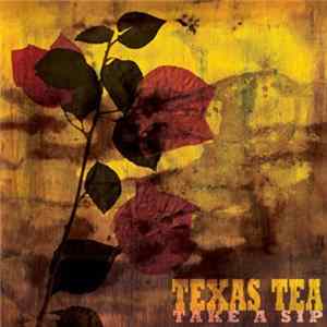 Texas Tea - Take A Sip mp3