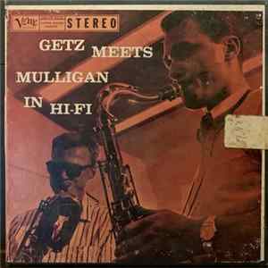 Stan Getz / Gerry Mulligan - Getz Meets Mulligan In Hi-Fi mp3