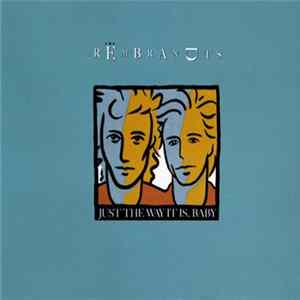 The Rembrandts - Just The Way It Is, Baby mp3