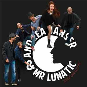 Andrea Janser & Mr Lunatic - Keep On Lovin’ mp3