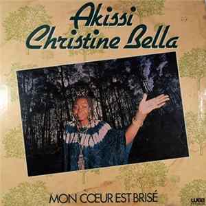 Akissi Christine Bella - Mon Cœur Est Brisé mp3