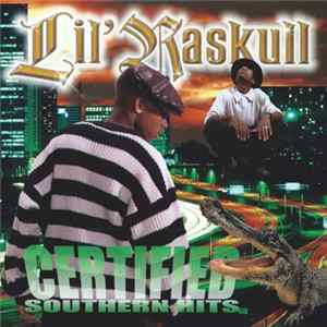 Lil' Raskull - Certified Southern Hits mp3
