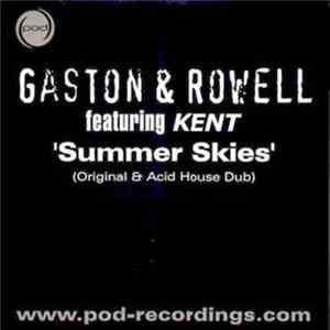 Gaston & Rowell Featuring Kent - Summer Skies mp3