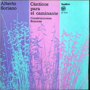 Alberto Soriano - Cánticos Para El Caminante [Construcciones Sonoras] mp3