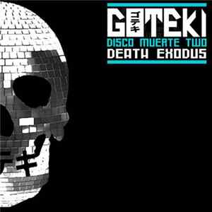 Goteki - Disco Muerte Two (Death Exodus) mp3