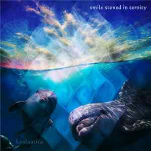 Kaalaatita - Smile Stoned In Ternity mp3