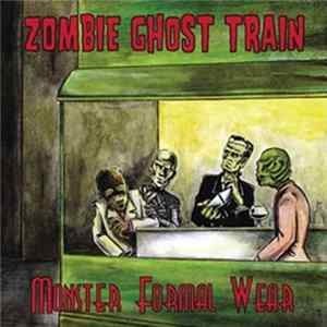 Zombie Ghost Train - Monster Formal Wear mp3