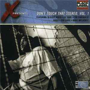 X - Presents ... Don't Touch That Stereo, Vol. 1 mp3