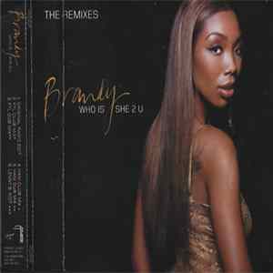 Brandy - Who Is She 2 U (The Remixes) mp3