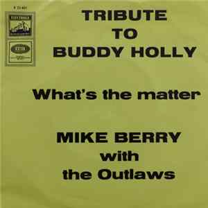 Mike Berry With The Outlaws - Tribute To Buddy Holly mp3