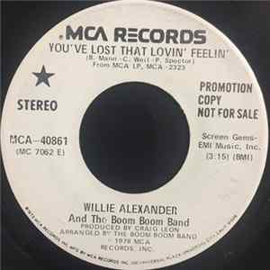 Willie Alexander & The Boom Boom Band - You've Lost That Lovin' Feelin' mp3