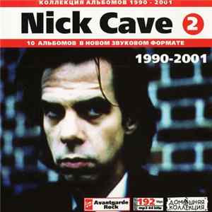 Nick Cave - Nick Cave (2): Коллекция Альбомов 1990 - 2001 mp3