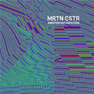 Mrtn Cstr - Arquitectura Espectral mp3