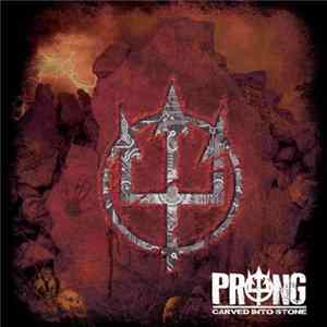 Prong - Carved Into Stone mp3