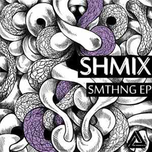 Shmix - Smthng EP mp3