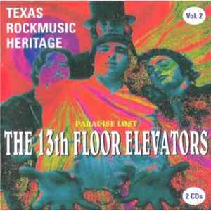 The 13th Floor Elevators - Texas Rockmusic Heritage Vol.2 - Paradise Lost mp3
