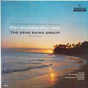 The Gene Rains Group - Far Across The Sea mp3