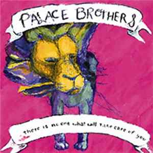 Palace Brothers - There Is No-One What Will Take Care Of You mp3