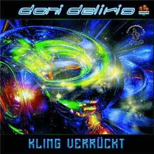 Dani Delirio - Kling Verrückt mp3