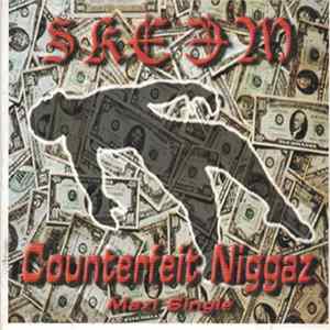 Skeem - Counterfeit Niggaz mp3