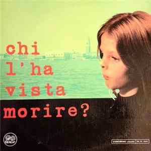 Ennio Morricone - Chi L'Ha Vista Morire? mp3