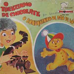 Elenco Teatro Disquinho - O Bonequinho De Pão De Ló / O Trenzinho De Chocolate mp3