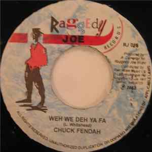 Chuck Fendah / Alkatraz - Weh We Deh Ya Fa / Do You Know mp3