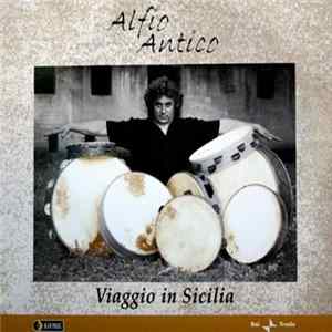 Alfio Antico - Viaggio In Sicilia mp3