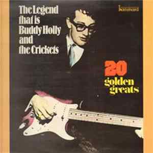 Buddy Holly And The Crickets - The Legend That Is Buddy Holly And The Crickets (20 Golden Greats) mp3