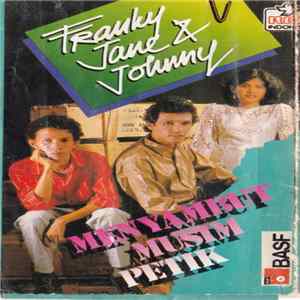 Franky & Jane, Johnny Sahilatua - Menyambut Musim Petik mp3