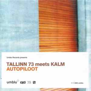 Tallinn 73 Meets Kalm - Autopiloot mp3
