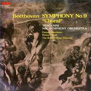 Toscanini • Farrell • Merriman • Peerce • Scott • Robert Shaw Chorale • NBC Symphony / Beethoven - Ninth Symphony mp3
