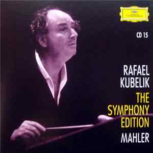 Rafael Kubelik / Mahler - The Symphony Edition CD 15 mp3