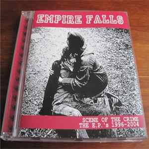 Empire Falls - Scene Of The Crime: The E.P's 1996-2004 mp3