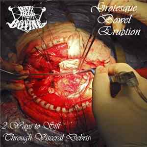 Grotesque Bowel Eruption / Hell Bovine - 2 Ways To Sift Through Visceral Debris mp3