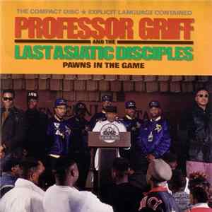Professor Griff And The Last Asiatic Disciples - Pawns In The Game mp3