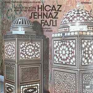 Fevzi Atlıoğlu, Klasik Türk Müziği Koro Ve Saz Heyeti - Hicaz Şehnaz Faslı mp3