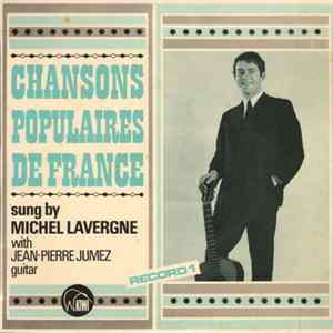 Michel Lavergne - Chansons Populaires De France mp3