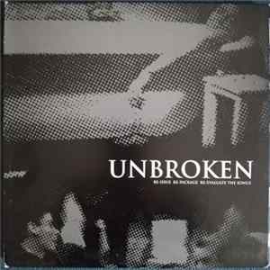 Unbroken - Re-Issue Re-Package Re-Evaluate The Songs mp3