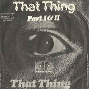 That Thing - That Thing (Part I & II) mp3