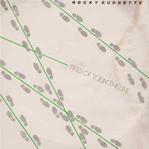 Rocky Burnette - Tired Of Toein' The Line mp3