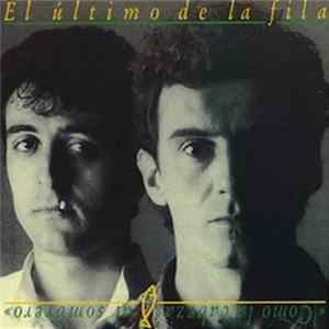 El Último De La Fila - Como La Cabeza Al Sombrero mp3
