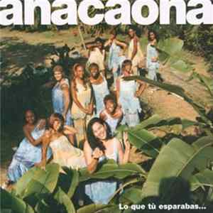 Anacaona - Lo Que Tu Esparabas... mp3