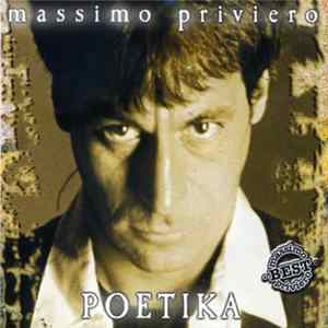 Massimo Priviero - Poetika - The Best Of Massimo Priviero mp3