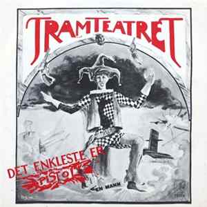 Tramteatret - Det Enkleste Er Pistol / En Mann mp3