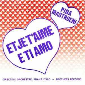 Pina Mastroeni - E Ti Amo mp3