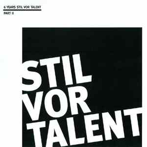 Various - 6 Years Stil Vor Talent Part 2 mp3