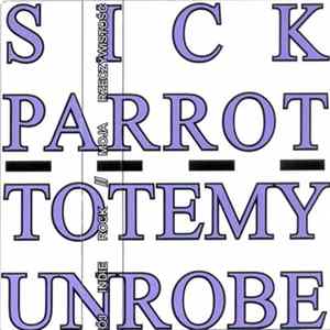 Sick Parrot / Totemy / Unrobe - Mój Indie Rock // Moja Rzeczywistość mp3