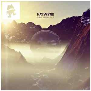 Haywyre - Two Fold Pt.1 mp3